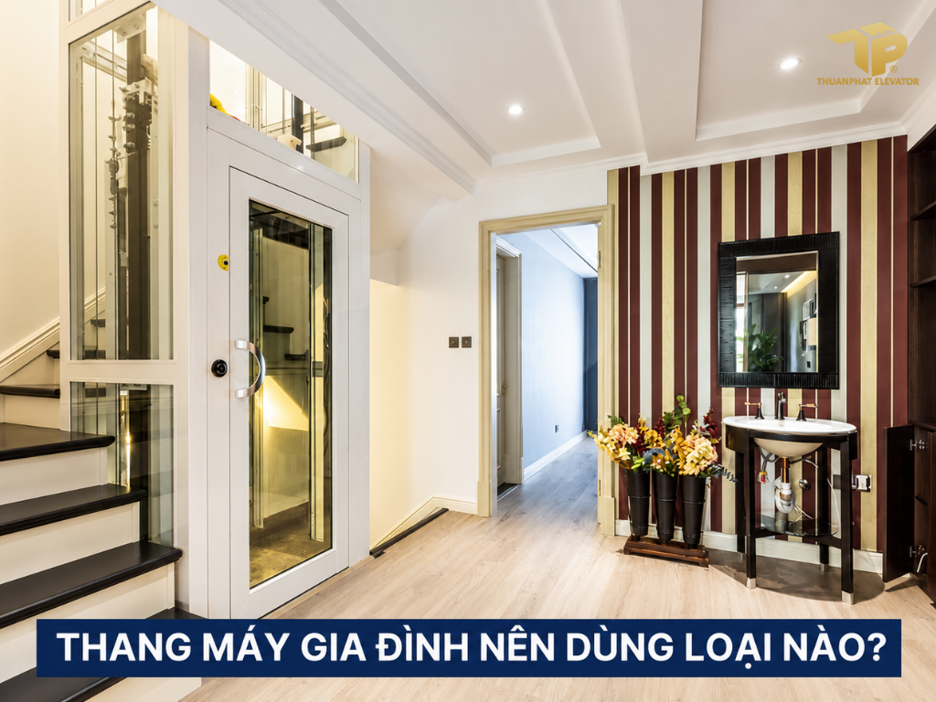 thang-may-gia-dinh-nen-dung-loai-nao Thang máy gia đình nên dùng loại nào?
