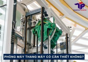 Phòng máy thang máy có cần thiết không? 9 phong may thang may