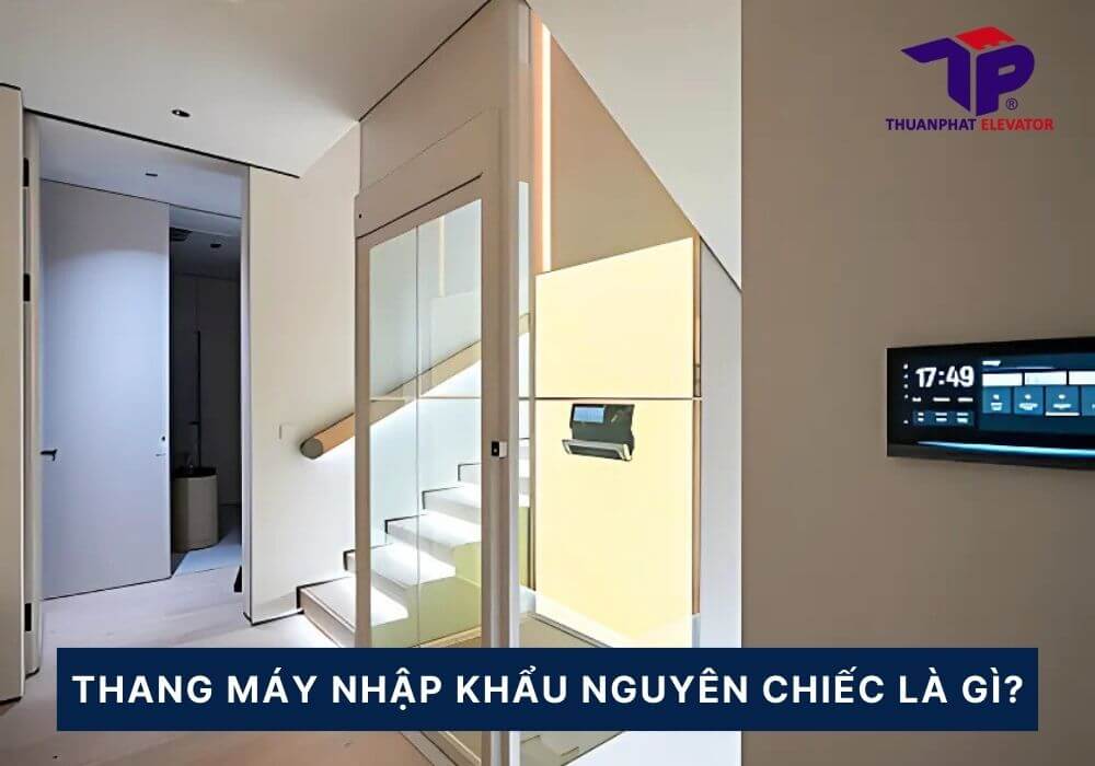 thang máy nhập khẩu nguyên chiếc 