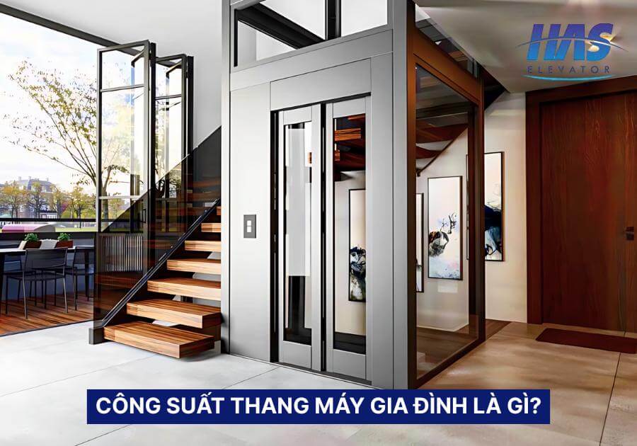 Công suất thang máy gia đình của các hãng phổ biến 1 Công suất thang máy gia đình là gì?
